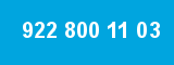 922 800 11 03